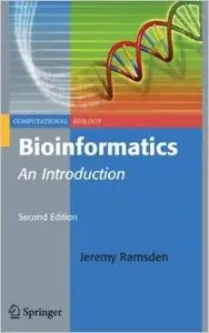 Bioinformatics: An Introduction (Computational Biology) by Jeremy Ramsden [Repost]