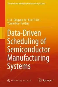 Data-Driven Scheduling of Semiconductor Manufacturing Systems