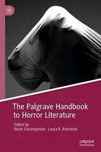 The Palgrave Handbook to Horror Literature (Repost)