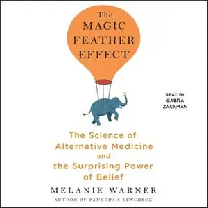 «The Magic Feather Effect» by Melanie Warner