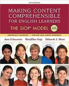 Making Content Comprehensible for English Learners: The SIOP Model (Repost)