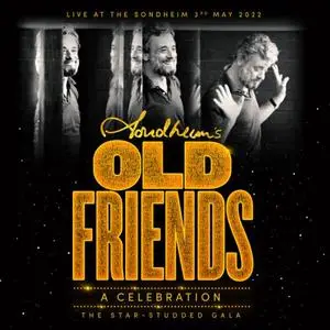 Stephen Sondheim - Stephen Sondheims Old Friends: A Celebration (2023) [Official Digital Download]