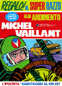 Albi Ardimento - Volume 14 - Michel Vaillant - L'Ipocrita - Sabotaggio Al Km 357