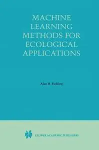 Machine Learning Methods for Ecological Applications