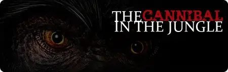 The Cannibal in The Jungle (2015)