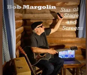 Bob Margolin - Star Of Stage And Screens (2020) [EP]