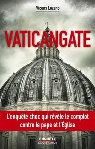 Vicens Lozano, "Vaticangate"