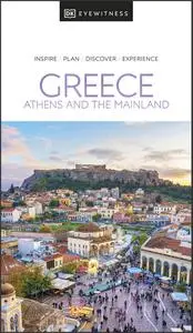 DK Eyewitness Greece: Athens and the Mainland (DK Eyewitness Travel Guide)