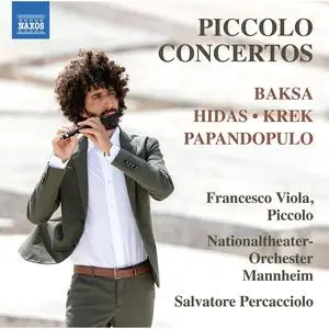 Francesco Viola, Mannheim National Theatre Orchestra - Baksa, Krek & Others:  Piccolo Concertos (2023) [24/96]