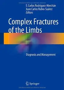 Complex Fractures of the Limbs: Diagnosis and Management (repost)