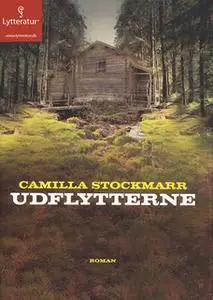 «Udflytterne» by Camilla Stockmarr