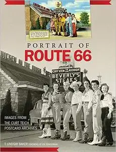 Portrait of Route 66: Images from the Curt Teich Postcard Archives