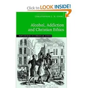Alcohol, Addiction and Christian Ethics