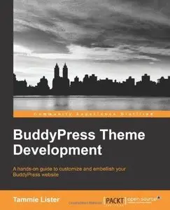 BuddyPress Theme Development (Repost)