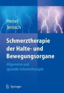 Schmerztherapie der Halte- und Bewegungsorgane: Allgemeine und spezielle Schmerztherapie [Repost]