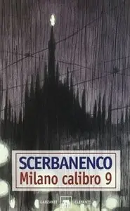 Giorgio Scerbanenco - Milano Calibro 9