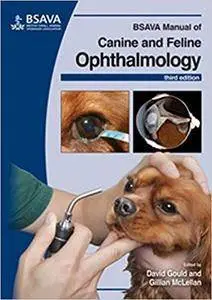 BSAVA Manual of Canine and Feline Ophthalmology, Third Edition