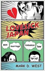 Lovesick Japan: Sex * Marriage * Romance * Law (repost)
