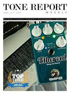 Tone Report Weekly - Issue 184, June 16 2017