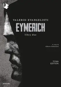 Valerio Evangelisti - Eymerich. Libro due