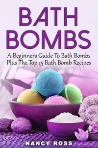 «Bath Bombs» by Nancy Ross