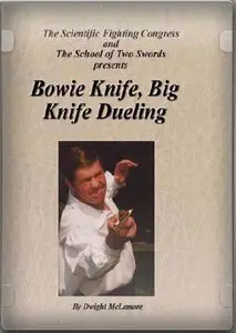 Bowie Knife and Big Knife Dueling by Dwight Mc.Lemore