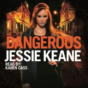 «Dangerous» by Jessie Keane
