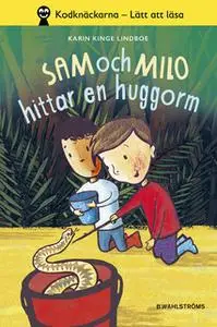 «Bästisarna 2 - Sam och Milo hittar en huggorm» by Karin Kinge