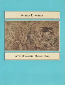 Persian Drawings in the Metropolitan Museum of Art (Repost)