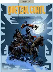 Quetzalcoatl 06 - Noche Triste Kult Editionen GCA-fab