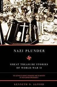 Nazi plunder : great treasure stories of World War II