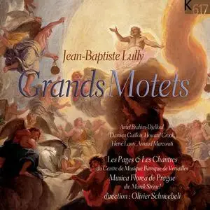 Olivier Schneebeli, Les Pages et les Chantres, Musica Florea - Jean-Baptiste Lully: Grands Motets (2004)