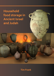 Household Food Storage in Ancient Israel and Judah