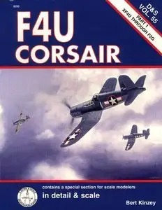 F4U Corsair (1): XF4U Through F2G (Detail & Scale 55) (Repost)