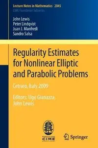 Regularity Estimates for Nonlinear Elliptic and Parabolic Problems (Repost)