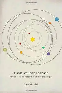 Einstein's Jewish Science: Physics at the Intersection of Politics and Religion(Repost)