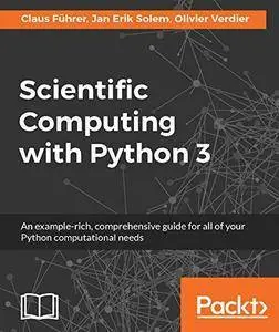 Scientific Computing with Python 3 - Second Edition