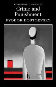 «Crime and Punishment» by Fyodor Dostoevsky