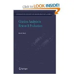 Citation Analysis in Research Evaluation (Information Science and Knowledge Management) {Repost}