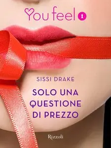 Sissi Drake - Solo una questione di prezzo