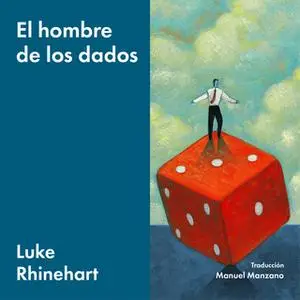 «El hombre de los dados» by Luke Rhinehart