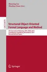 Structured Object-Oriented Formal Language and Method: 4th International Workshop, SOFL+MSVL 2014, Luxembourg, Luxembourg, Nove