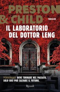 Douglas Preston, Lincoln Child - Il laboratorio del dottor Leng