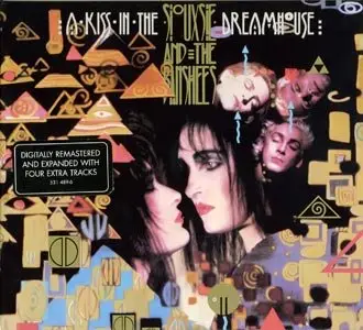 Siouxsie & The Banshees - A Kiss In The Dreamhouse (Remaster) (2009)