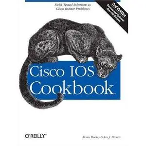OReilly Cisco IOS Cookbook 2nd Edition Dec 2006