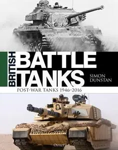 British Battle Tanks: Post-war Tanks 1946–2016