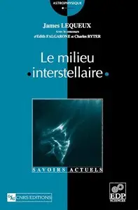 James Lequeux, Edith Falgarone, Charles Ryter, "Le milieu interstellaire"