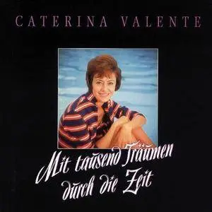 Caterina Valente - Mit 1000 Träumen durch die Zeit (6CD Box Set) (1995)