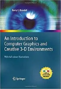 An Introduction to Computer Graphics and Creative 3-D Environments