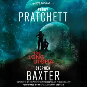 «The Long Utopia» by Terry Pratchett,Stephen Baxter